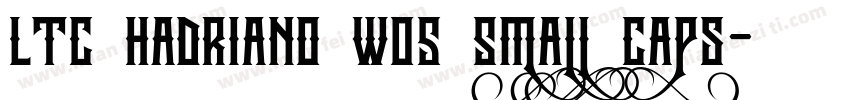LTC Hadriano W05 Small Caps字体转换